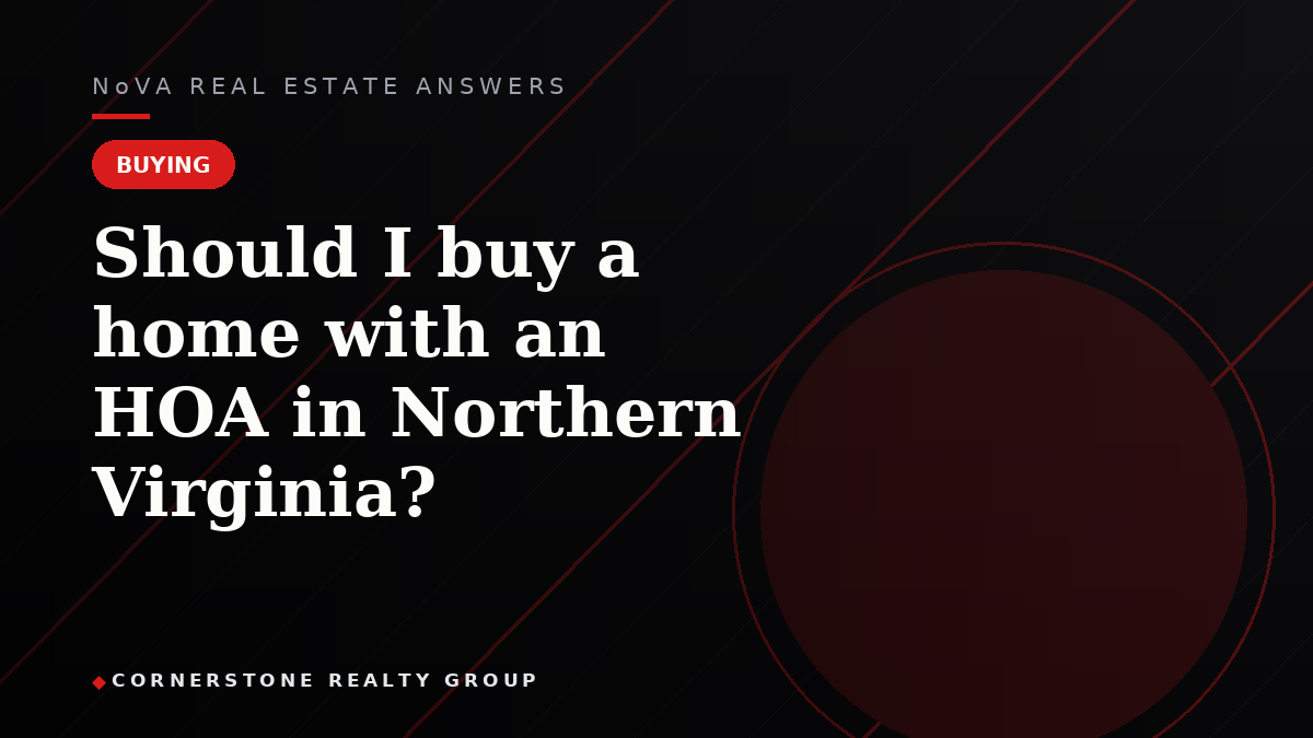 Should I buy a home with an HOA in Northern Virginia?