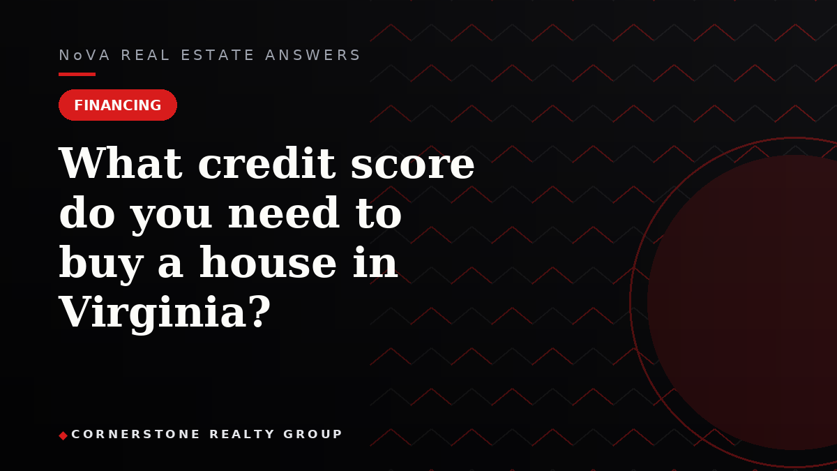 What credit score do you need to buy a house in Virginia?