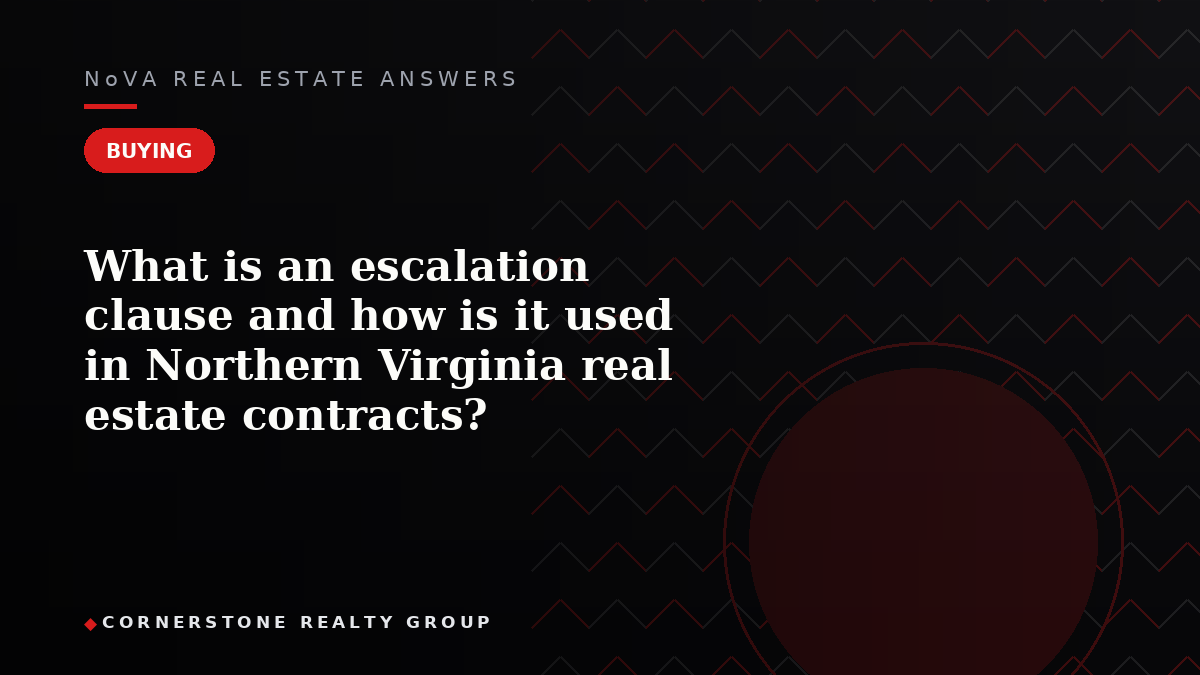 What is an escalation clause and how is it used in Northern Virginia real estate contracts?