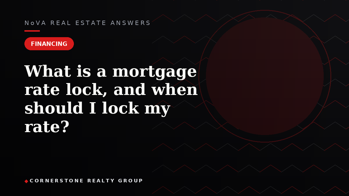 What is a mortgage rate lock, and when should I lock my rate?