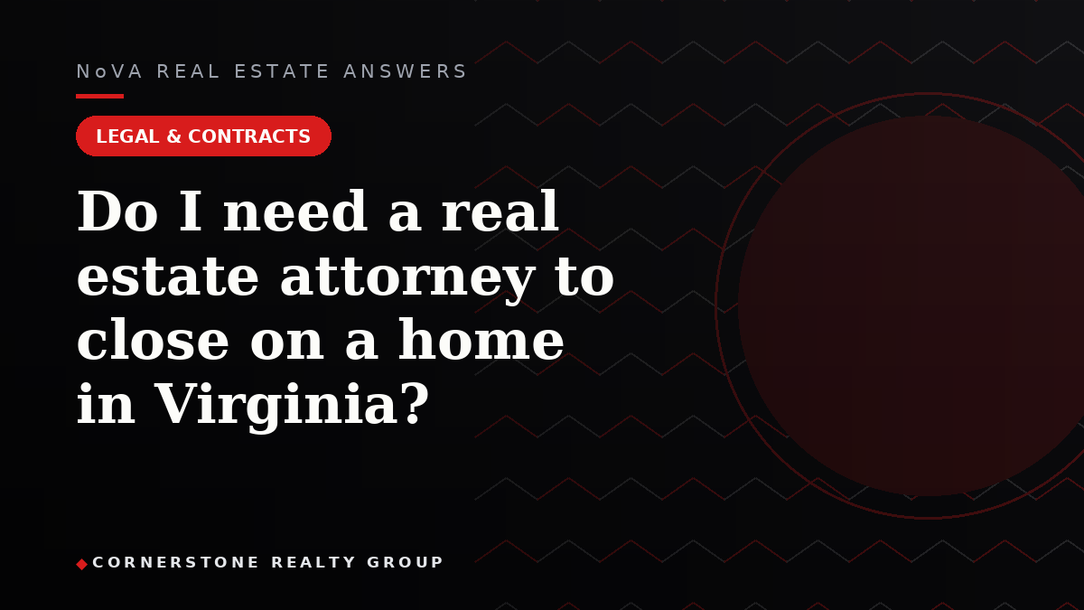 Do I need a real estate attorney to close on a home in Virginia?
